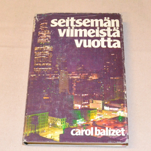 Carol Balizet Seitsemän viimeistä vuotta